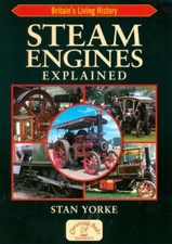 Steam Engines Explained