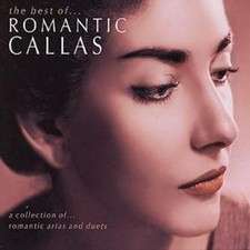 Giacomo Puccini: The Best Of...Romantic Callas