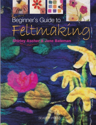 Beginner guide feltmaking - guide,