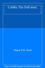 Colditz The Full story By