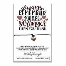 Remember You Are stronger Wish