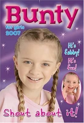Bunty for girls 2007 - bunty, annual