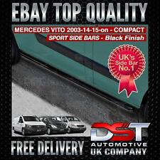 FITS MERCEDES VITO 03-15-ON BLACK DST SPORT LINE SIDEBARS COMPACT OEM QUALITY