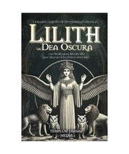 Lilith la Dea Oscura: Grimorio