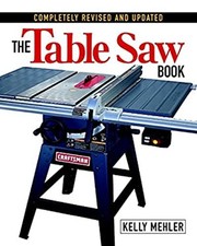 The Table Saw Book : Completely Revised and Updated Paperback Kel