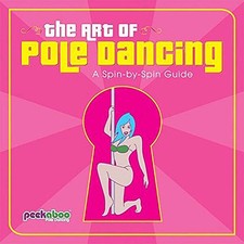 The Art of Pole Dancing: A Spin-by-spin Guide