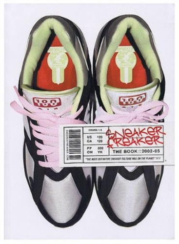 Sneaker freaker the book - sneaker, freaker: