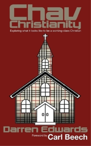 Chav christianity exploring - chav, christianity: