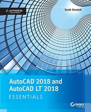 AutoCAD 2018 and AutoCAD LT 2018 Essentials,Scott Onstott