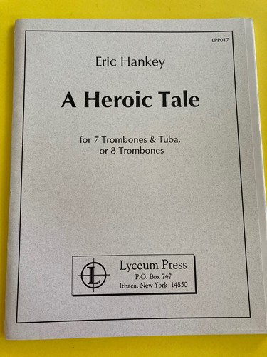 Heroic tale eric hankey - a,