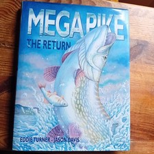 Mega Pike , The Return .  ..... 1st Ed..... Fishing  ......