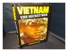Generous, Kevin M Vietnam : the secret war / Kevin m. Generous 1986 Hardcover