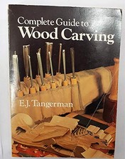 COMPLETE GUIDE TO WOODCARVING