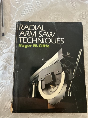 Radial arm saw techniques - radial,