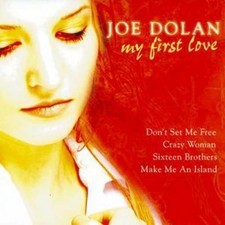 Joe Dolan: My First Love