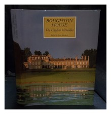 Murdoch, T.V.Boughton House: The English Versailles/Bearbeitet Von Tessa Murdoch