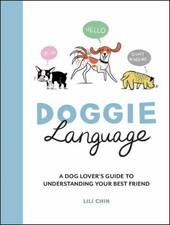 Doggie Language: A Dog Lover's