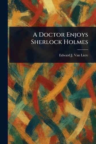 Doctor enjoys sherlock - doctor,