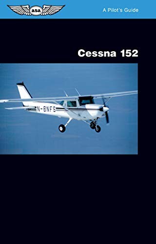 Cessna 152 pilot s guide - cessna, a