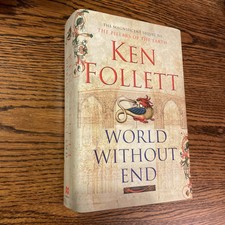 Signed 2007 1st Ed KEN FOLLETT World Without End Sequel to Pillars of the Earth