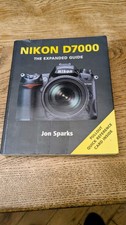 Nikon D7000 Expanded Guide By