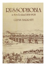Barratt, Glynn Russophobia IN New Zealand, 1838-1908 1981 Erste Ausgabe Hardcove