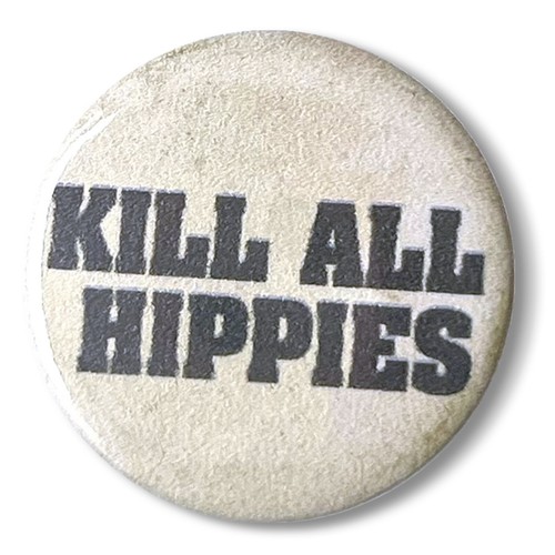 Kill all hippies pin badge - hippies,