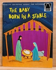 Baby Born in a Stable by A. H