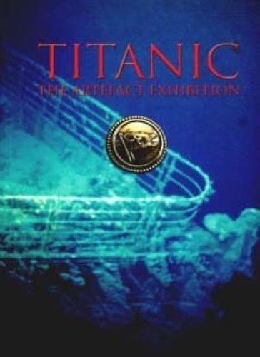 Titanic the artefact - titanic,