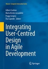 Integrating User-centred Design in Agile Development, Hardcover by Cockton, G...