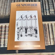 Gunpowder, Explosives and the State : A Technological History by Brenda J....