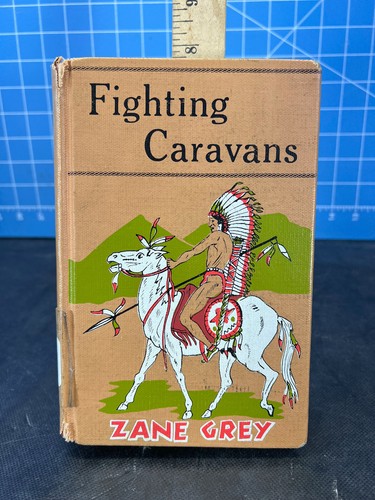 Fighting caravans zane grey - fighting,