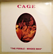 CAGE - THE FEEBLE-MINDED