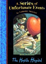 The Hostile Hospital (A Series of Unfortunate Events No. 8),Lemony Snicket