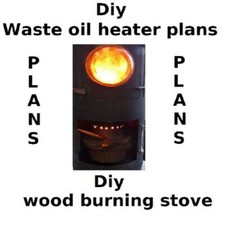 DIY PLANS WASTE OIL BURNER HEATER (  garage,workshop,woodbuner,stove )
