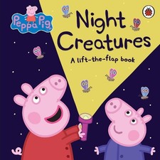 Peppa Pig: Night Creatures: A