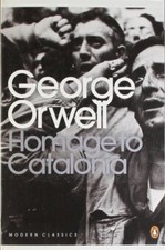 Homage to Catalonia (Penguin Modern Classics) By George Orwell, .9780141183053