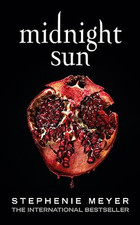 Midnight Sun (Twilight series, 5) (Twilig..., Stephenie