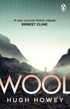 Wool: (Silo Trilogy 1) by Hugh
