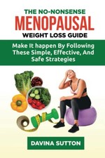 The No-Nonsense Menopausal weight lo..., Sutton, Davina