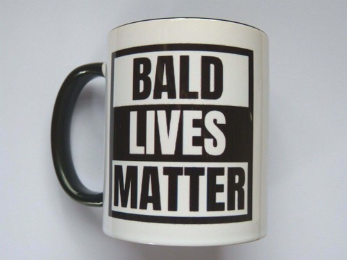 Bald lives matter - bald, funny