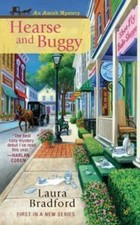 Hearse and Buggy (An Amish Mystery) by Laura Bradford