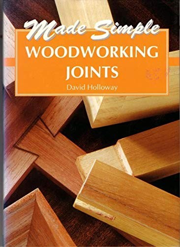 Woodworking joints made - joints, (made