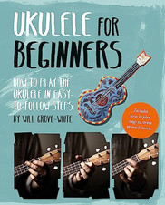 Ukulele for Beginners: How To