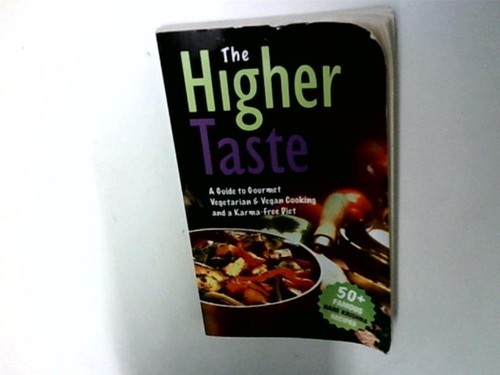 The higher taste a - the,