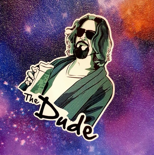 Big labowski the - the, dude