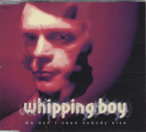 Whipping boy dont need - boy,