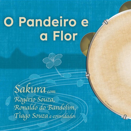 Pandeiro e a flor nomal - [cd],