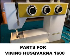 Original Viking Husqvarna Model 1600 Sewing Machine Replacement Repair Parts