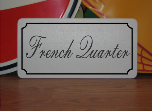 French quarter metal sign - quarter,